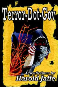 Title: Terror-Dot-Gov, Author: Harold Jaffe
