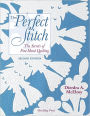 That Perfect Stitch: The Secrets of Fine Hand Stitching