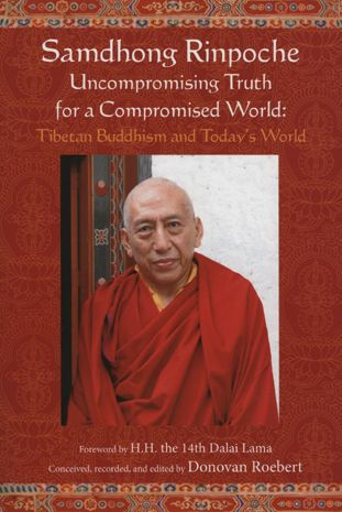 Samdhong Rinpoche: Tibetan Buddhism and Today's World