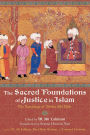 Sacred Foundations of Justice in Islam: The Teachings of Ali IBN ABI Talib