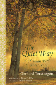 Quiet Way: A Christian Path to Inner Peace