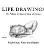 Life Drawings: Beginnings, Plans and Dreams