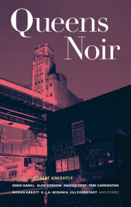 Title: Queens Noir, Author: Robert Knightly