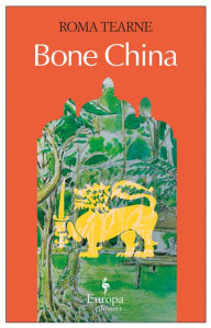 Title: Bone China, Author: Roma Tearne