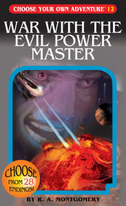 War with the Evil Power Master (Choose Your Own Adventure #12)