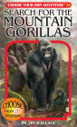 Search for the Mountain Gorillas (Choose Your Own Adventure Series #25)