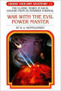 War with the Evil Power Master (Choose Your Own Adventure Series #12)