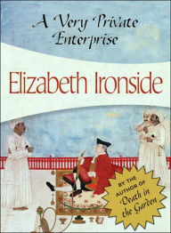 Title: A Very Private Enterprise, Author: Elizabeth Ironside
