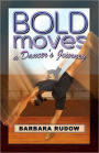 Bold Moves: A Dancer's Journey