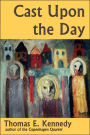 Cast upon the Day: Stories