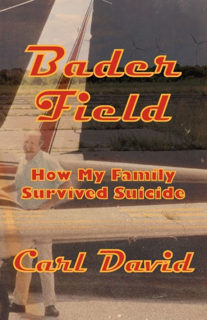 Bader Field By Carl David Paperback Barnes Noble