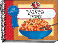 Our Favorite Pasta Recipes Cookbook