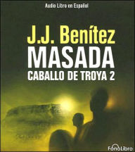 Title: Caballo de Troya 2. Masada, Author: J. J. Benitez
