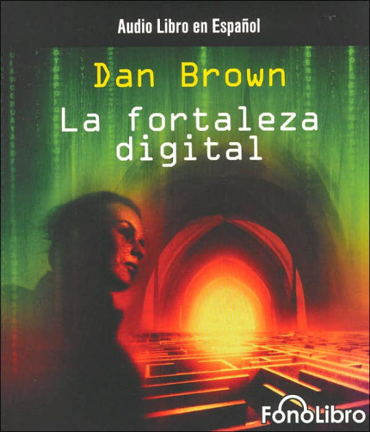 La fortaleza digital (Digital Fortress) by Dan Brown, Karl Hoffmann