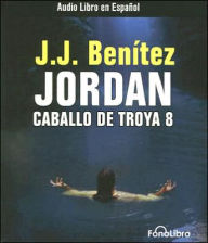 Title: Caballo de Troya 8: Jordan, Author: J. J. Benitez