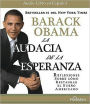 La audacia de la esperanza: Reflexiones sobre cómo restaurar el sueño americano (The Audacity of Hope: Thoughts on Reclaiming the American Dream)