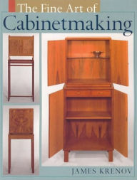 Title: The Fine Art of Cabinetmaking, Author: James Krenov