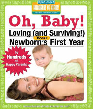 Title: Oh Baby!: Loving (and Surviving!) Your Newborn's First Year, Author: Bob Mendelson