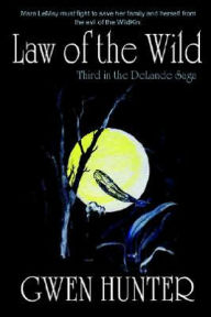 Title: Law of the Wild, Author: Gwen Hunter