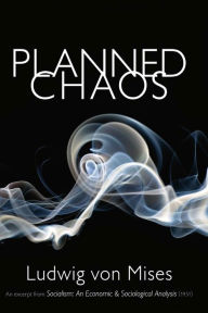 Title: Planned Chaos, Author: Ludwig Von Mises