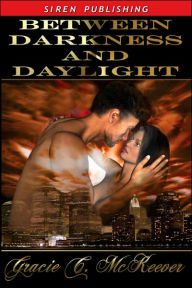 Between Darkness and Daylight