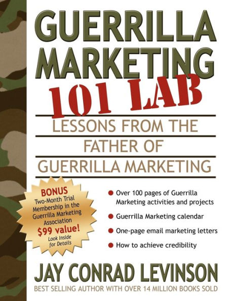 Guerrilla Marketing 101 LAB: Lessons from the Father of Guerrilla Marketing