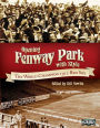 Opening Fenway Park in Style: The 1912 Boston Red Sox