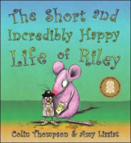 Short and Incredibly Happy Life of Riley