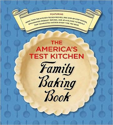 The America's Test Kitchen Family Baking Book By America's Test Kitchen ...