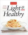 Light & Healthy 2010: The Year's Best Fresh, Full-Flavored Recipes