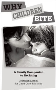 Title: Why Children Bite [25-pack]: A Family Companion to No Biting, Author: Gretchen Kinnell