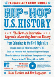 Hip-Hop U.S. History: The New and Innovative Approach to Learning American History