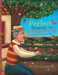 Title: A Perfect Season for Dreaming / Un tiempo perfecto para sonar, Author: Benjamin Alire S enz