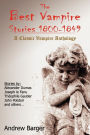 The Best Vampire Stories 1800-1849: A Classic Vampire Anthology