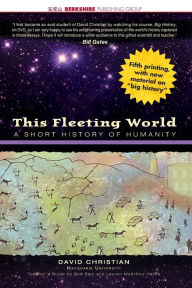 Title: This Fleeting World: A Short History of Humanity, Author: David Christian