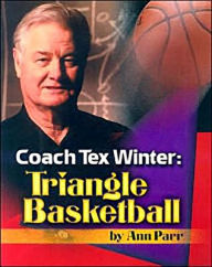 Coach Tex Winter: Triangle Basketball