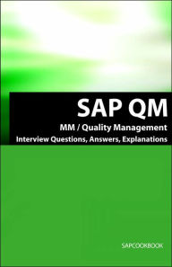 Title: Sap Qm Interview Questions, Answers, Explanations: Sap Quality Management Certification Review, Author: Terry Sanchez
