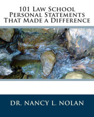 Title: 101 Law School Personal Statements That Made a Difference, Author: Nancy L Nolan