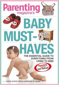 PARENTING Baby Must-Haves: The Essential Guide to Everything from Cribs to Bibs