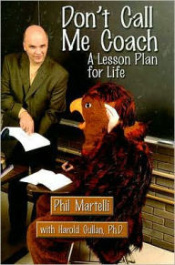 Don't Call Me Coach: A Lesson Plan for Life