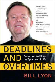 Deadlines and Overtimes: Collected Writings on Sports and Life