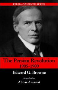 The Persian Revolution Of 1905-1909