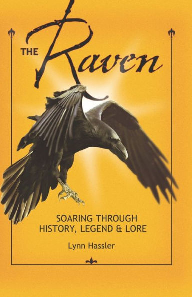 The Raven: Soaring Through History, Legend & Lore