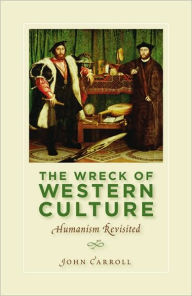 Wreck of Western Culture: Humanism Revisited