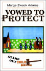 Vowed to Protect