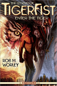 The Legend of Tiger Fist: Enter the Tiger