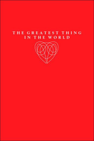 Title: The Greatest Thing in the World, Author: Henry Drummond