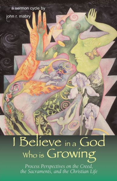 I Believe in A God Who Is Growing