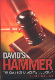 David's Hammer: The Case for an Activist Judiciary