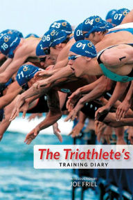 Title: The Triathlete's Training Diary, Author: Joe Friel
